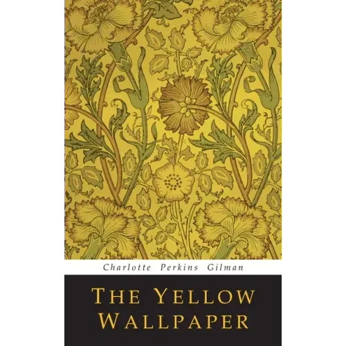 The Yellow Wallpaper