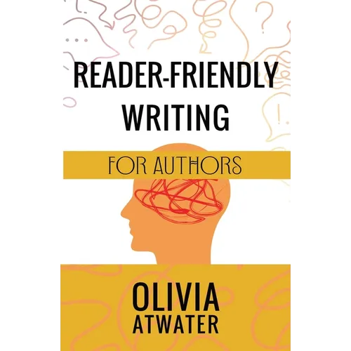 Reader-Friendly Writing for Authors