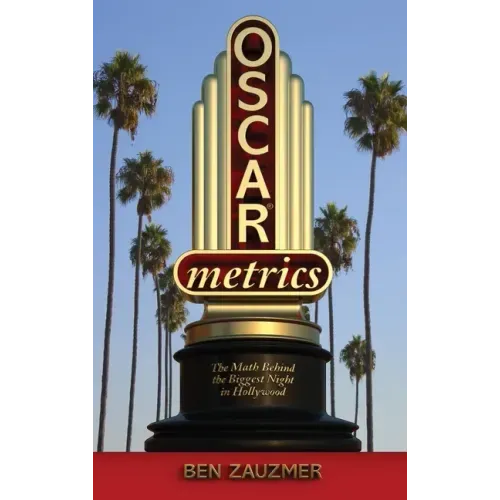 Oscarmetrics: The Math Behind the Biggest Night in Hollywood (hardback)