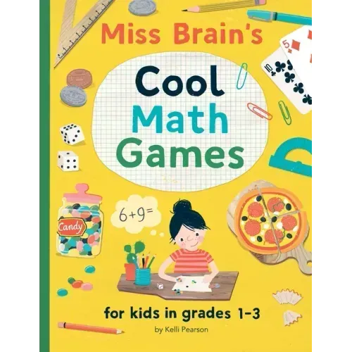 Miss Brain's Cool Math Games: for kids in grades 1-3