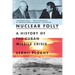 Nuclear Folly: A History of the Cuban Missile Crisis