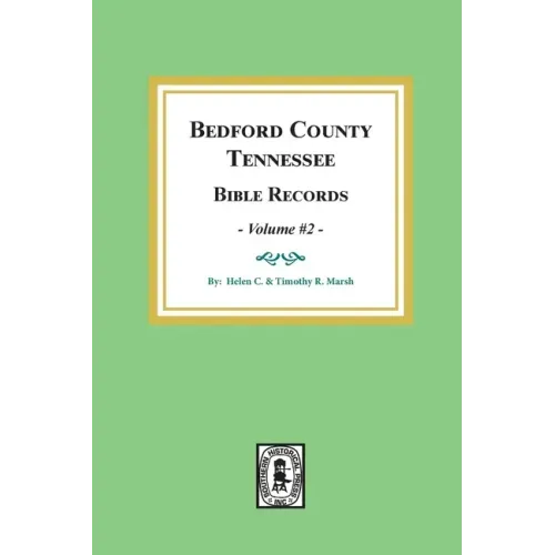 Bedford County, Tennessee Bible Records: Volume #2