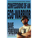 Confessions of an Eco-Warrior