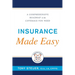 Insurance Made Easy: A Comprehensive Roadmap to the Coverage You Need