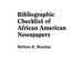 Bibliographic Checklist of African American Newspapers