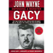 John Wayne Gacy: Defending a Monster: The True Story of the Lawyer Who Defended One of the Most Evil Serial Killers in History