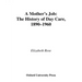 A Mother's Job: The History of Day Care, 1890-1960