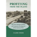 Profiting from the Plains: The Great Northern Railway and Corporate Development of the American West