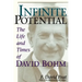 Infinite Potential: The Life and Times of David Bohm