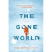 The Gone World