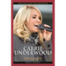 Carrie Underwood: A Biography