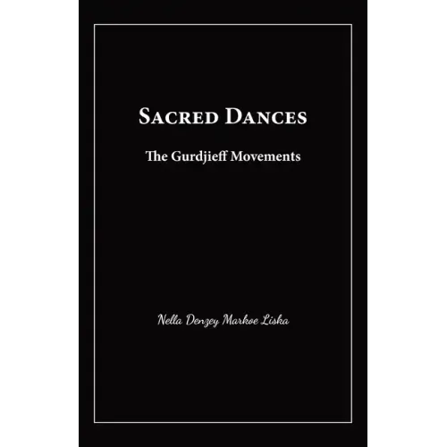Sacred Dances: The Gurdjieff Movements