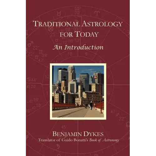 Traditional Astrology for Today: An Introduction