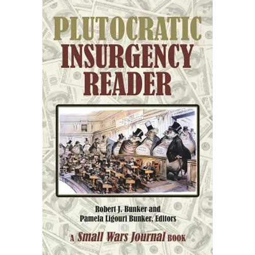 Plutocratic Insurgency Reader