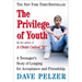 The Privilege of Youth: A Teenager's Story of Longing for Acceptance and Friendship