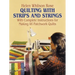 Quilting with Strips and Strings