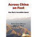 Across China on Foot - One Man's Incredible Quest