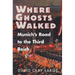 Where Ghosts Walked: Munich's Road to the Third Reich