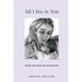 All I See Is You: Poems and Prose on Motherhood