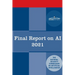 The Final Report on AI-2021