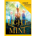 Light of Mine Unit Study: For Homeschool and Small Classes