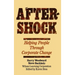 Aftershock: Helping People Through Corporate Change