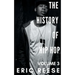 The History of Hip Hop: Volume 3
