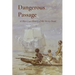 Dangerous Passage: A Maritime History of the Torres Strait
