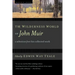The Wilderness World of John Muir
