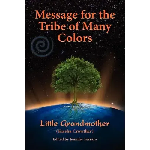 Message for the Tribe of Many Colors
