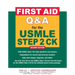 First Aid Q&A for the USMLE Step 2 Ck, Second Edition
