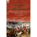 The March to Hougoumont: Lord Saltoun & the First Guards from Sicily, Walcheren and the Peninsular War to Waterloo