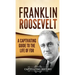 Franklin Roosevelt: A Captivating Guide to the Life of FDR