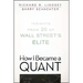How I Became a Quant: Insights from 25 of Wall Street's Elite