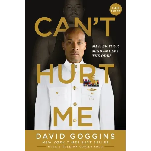 Can't Hurt Me: Master Your Mind and Defy the Odds - Clean Edition