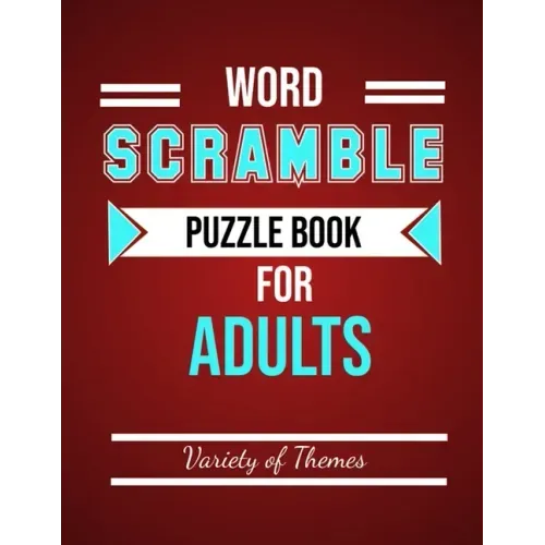 Word Scramble Puzzle Book for Adults: Fun Activity Games for Adult Large Print, Jumble Word Games, Word Scramble for Adults & Seniors with Solutions