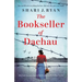 The Bookseller of Dachau: Absolutely heartbreaking and totally gripping World War 2 fiction