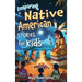 Inspiring Native American Stories for Kids: Captivating Tales of Tradition, Wisdom, and Resilience to Nurture Cultural Appreciation and Empathy