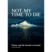 Not My Time to Die - Titanic and the Swedes on Board