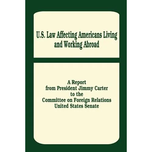 U. S. Law Affecting Americans Living and Working Abroad
