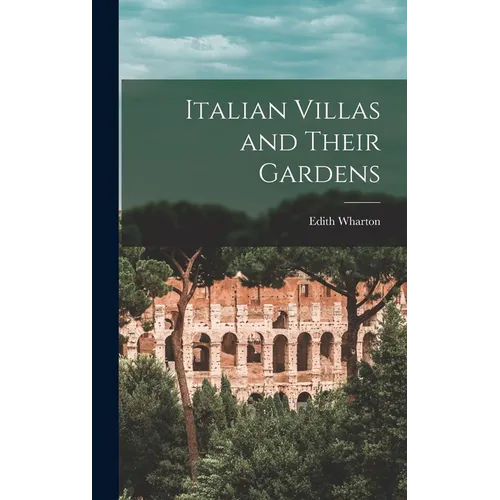 Italian Villas and Their Gardens