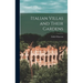 Italian Villas and Their Gardens