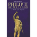 Philip II of Macedon: A New Age Begins