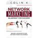Network Marketing Blueprint for Success: Become a Rockstar in Your Network Marketing Business