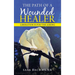 The Path of a Wounded Healer: Liberation Is for the Asking