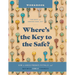 Where's the Key to the Safe? Workbook: How to Avoid Probate Pitfalls and Maximize Family Finances