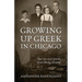 Growing Up Greek in Chicago: The Ups and Down of an Ethnic Identity
