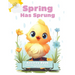 Spring has Sprung