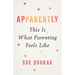 Apparently: This Is What Parenting Feels Like