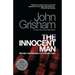 The Innocent Man: Murder and Injustice in a Small Town
